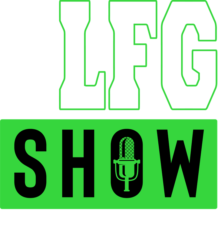The LFG Show — Let's F***ing Go!